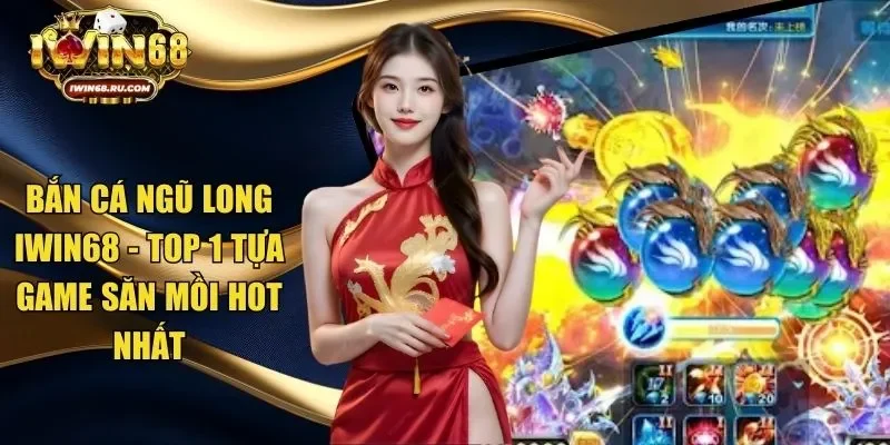 Bắn cá Ngũ Long Iwin68