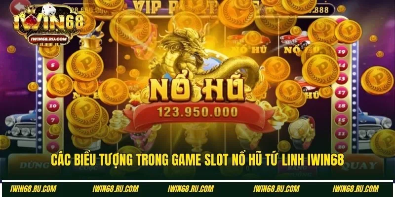 Các biểu tượng nổi bật trong trò chơi